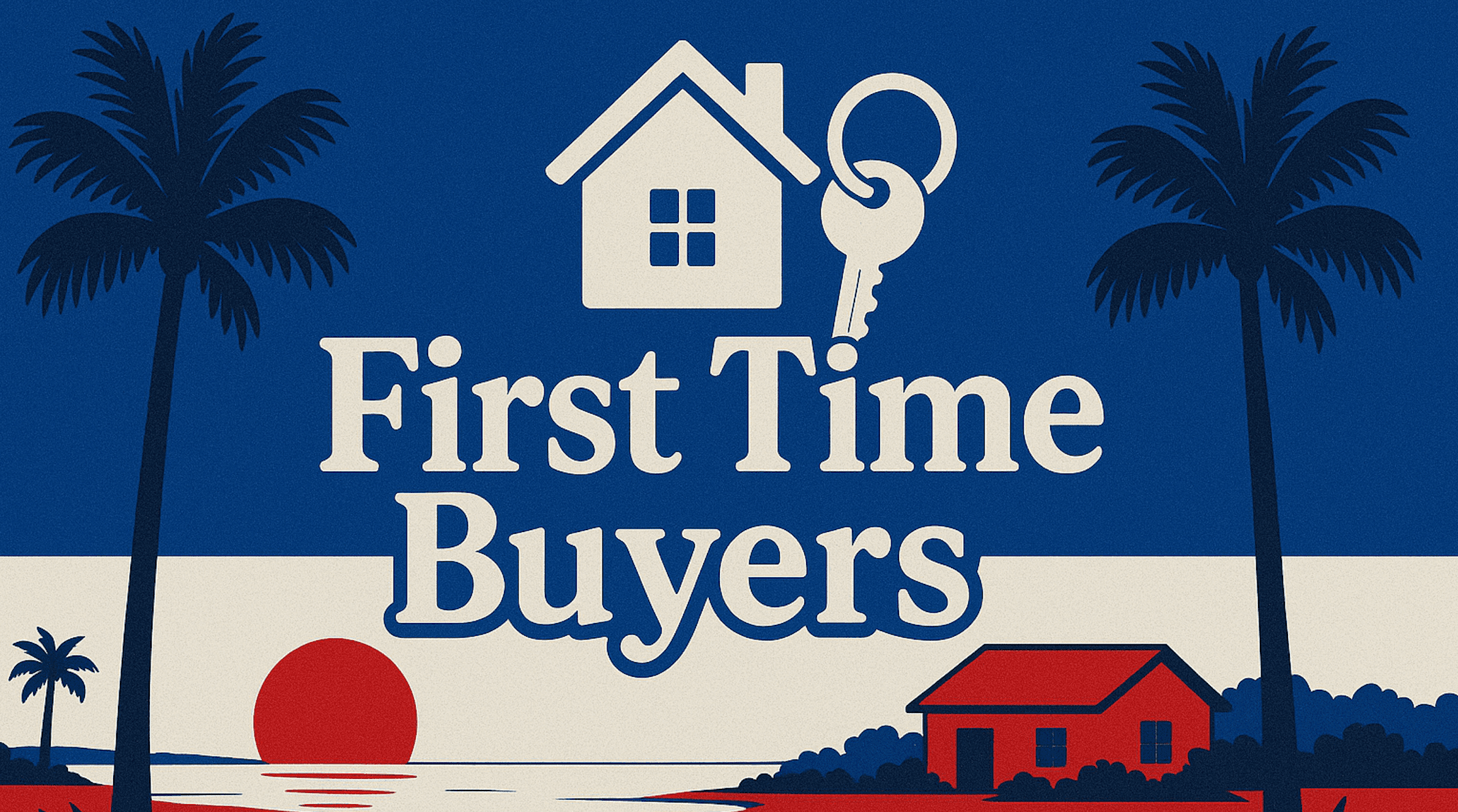 First Time Home Buyers in Florida